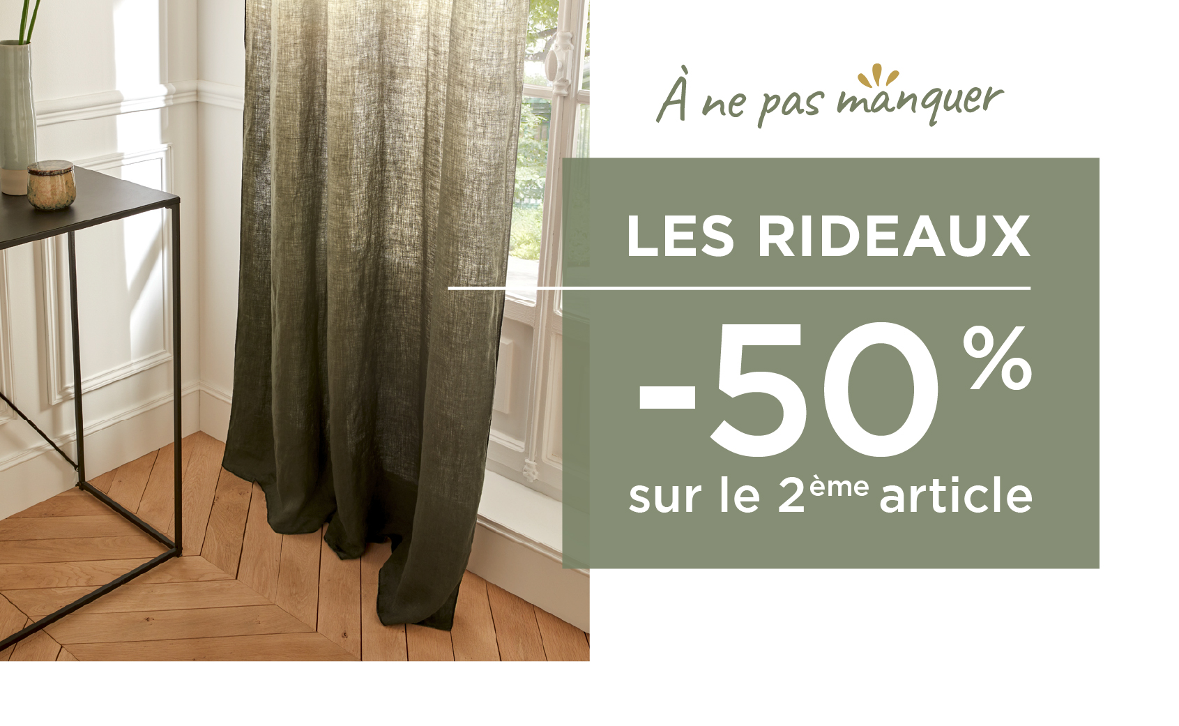 Rideau et Voilages : -50% sur le 2ème. Lin, coton, velours prêt-à-poser ...